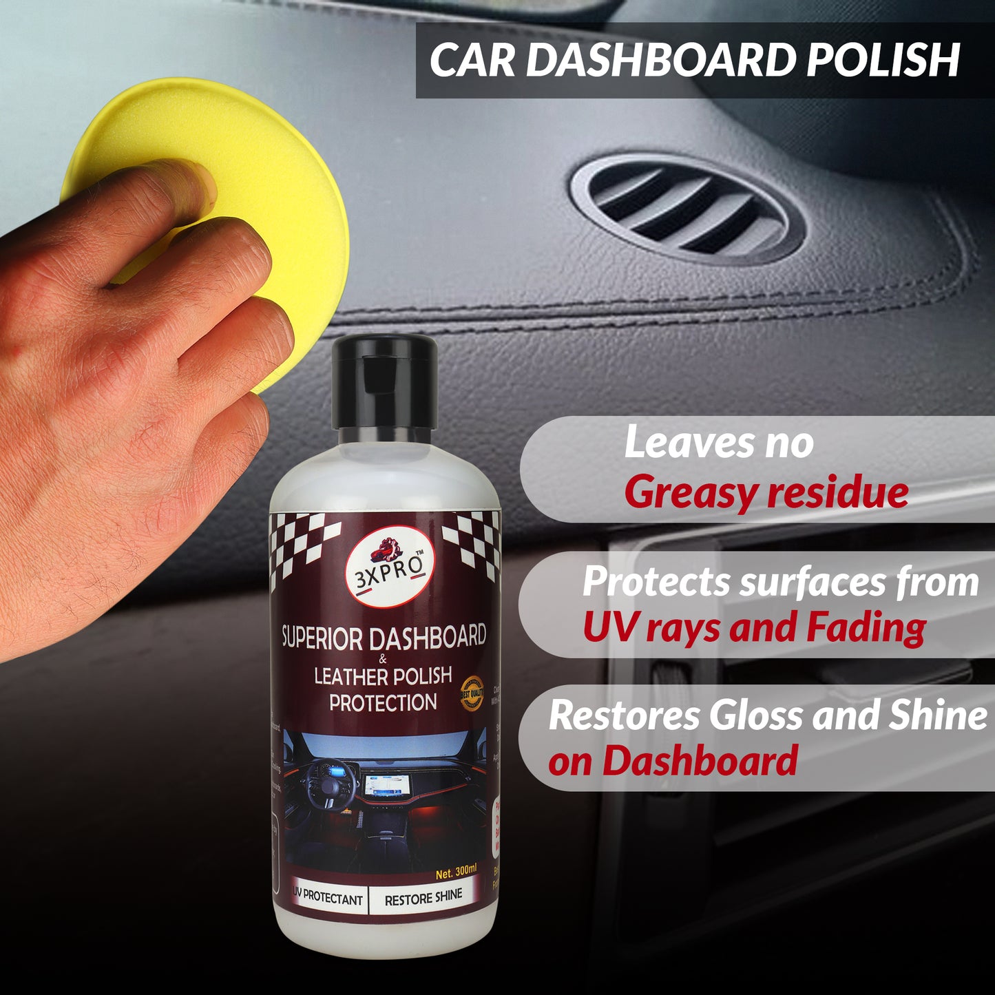 Superior Car Dashboard polish & Car Leather Polish Ultimate Shine & Protection | UV Guard Anti-Dust Non-Greasy Formula for Long-Lasting Gloss |Car Dashboard polish | 300ml